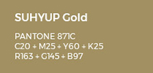 SUHYUP Gold PANTONE 871C C20 + M25 + Y60 + K25 R163 + G145 + B97